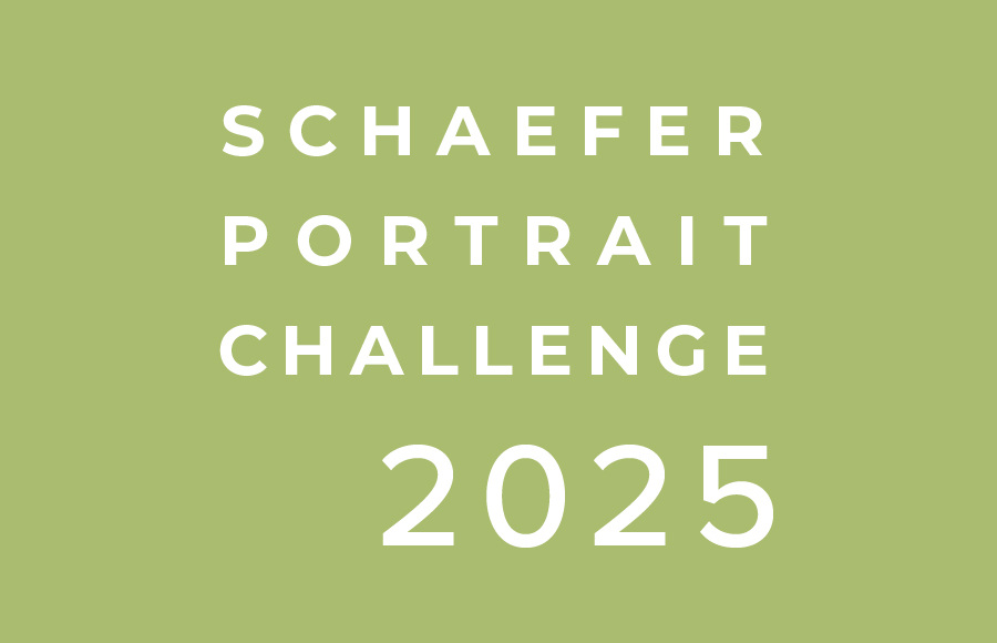 SCHAEFER PORTRAIT CHALLENGE 2025