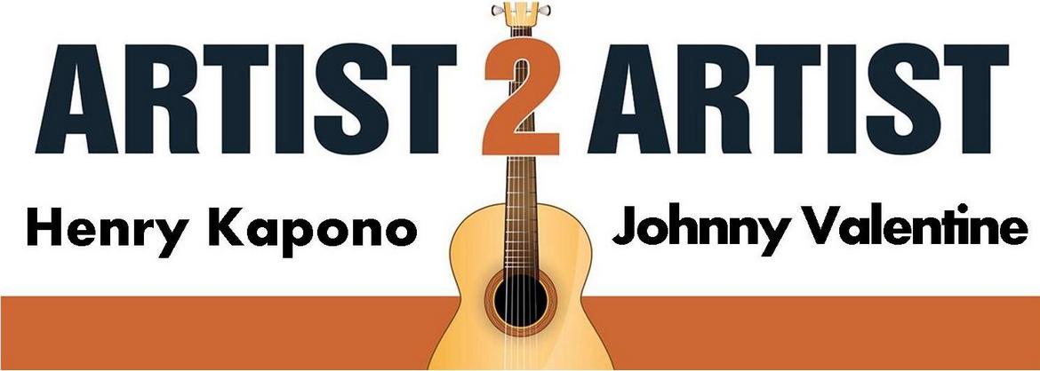 Artist2Artist: Henry Kapono & Johnny Valentine