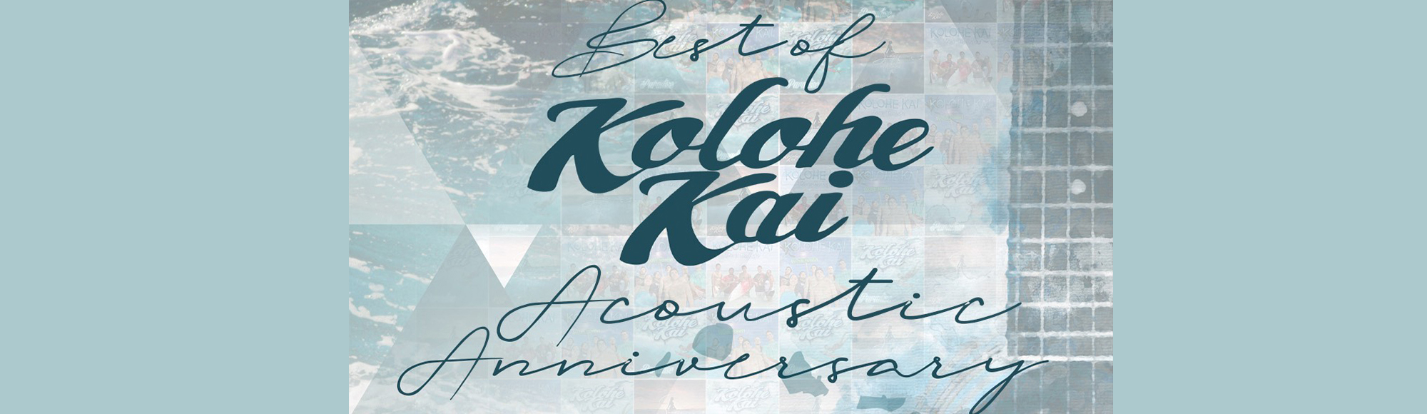 Best of KOLOHE KAI Acoustic Anniversary