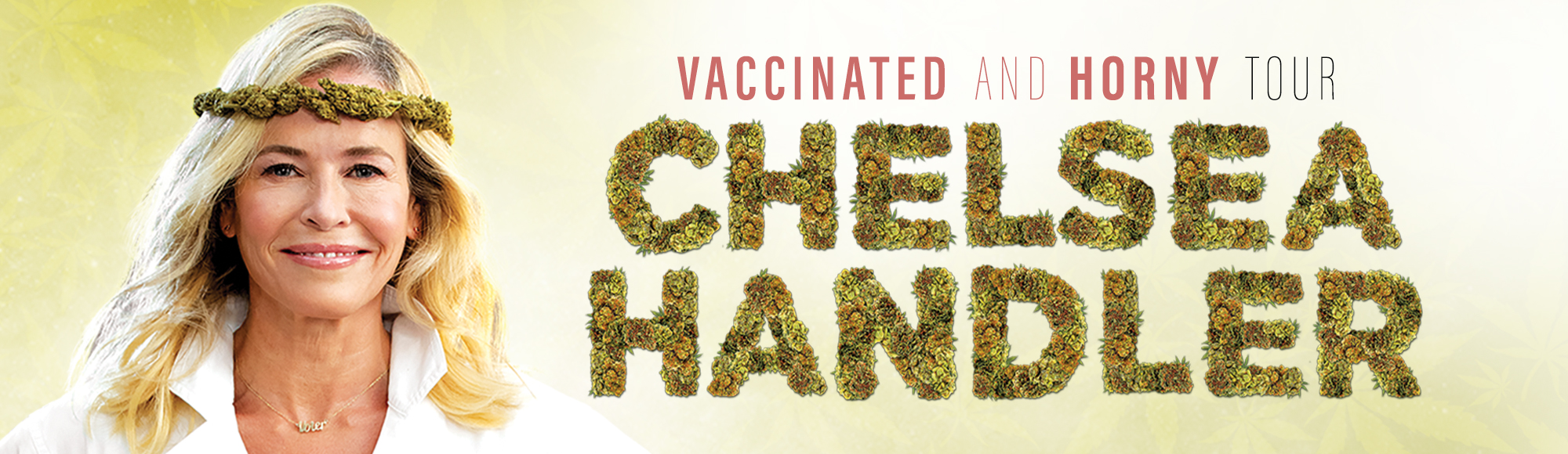 CHELSEA HANDLER: VACCINATED AND HORNY TOUR