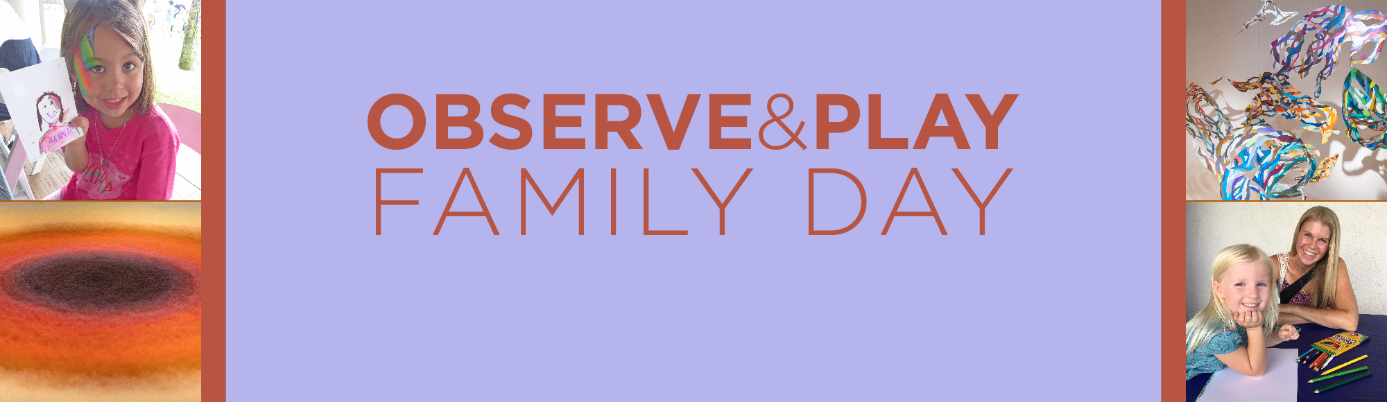 OBSERVE & PLAY FAMILY DAY