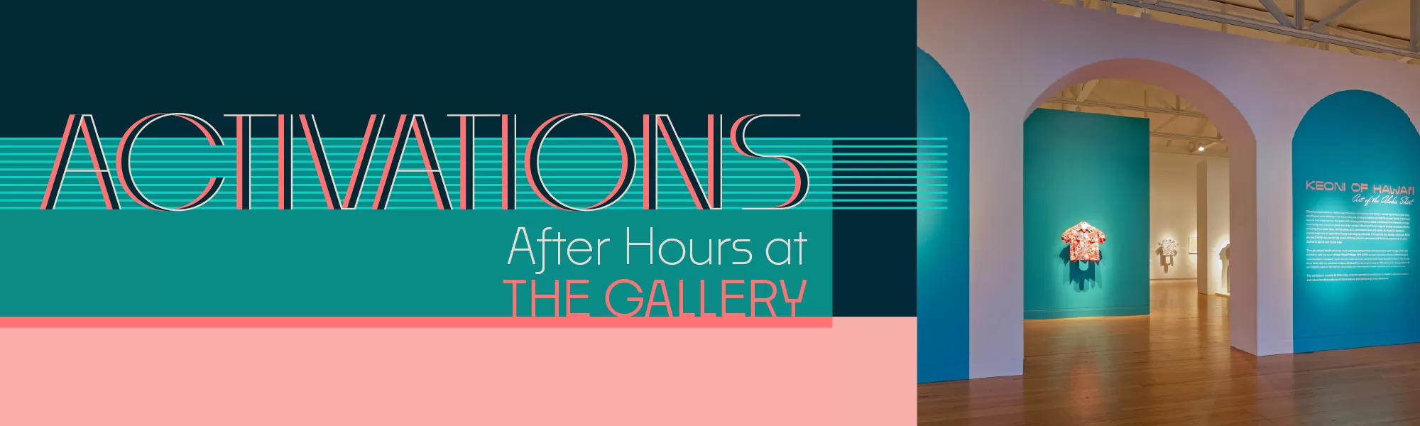 ACTIVATIONS: After Hours at the Gallery