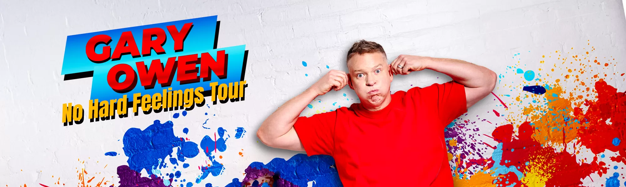 GARY OWEN: No Hard Feelings Tour