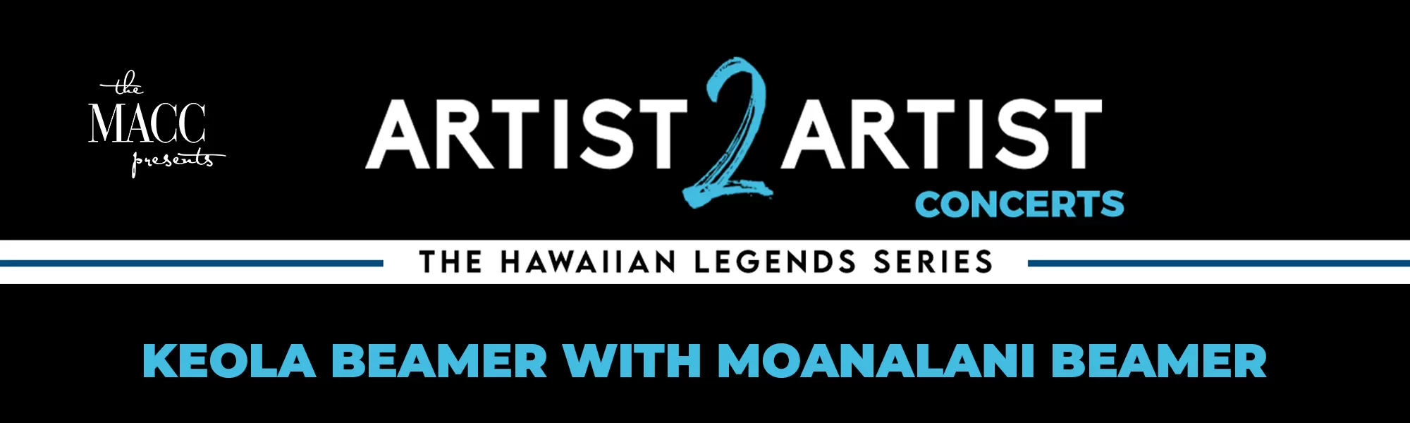 ARTIST 2 ARTIST - HENRY KAPONO & KEOLA and MOANALANI BEAMER