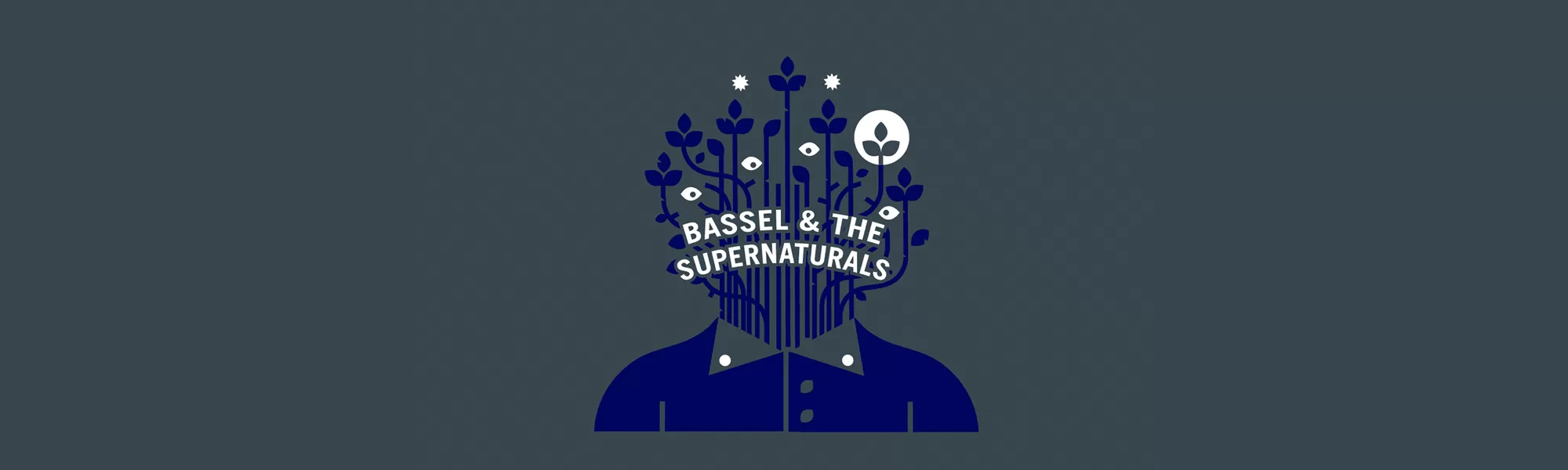 BASSEL & THE SUPERNATURALS