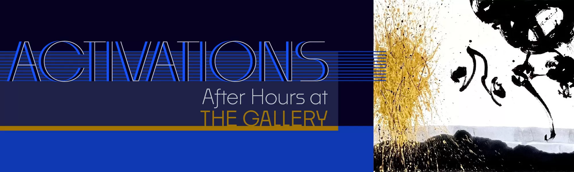 ACTIVATIONS: After Hours at the Gallery
