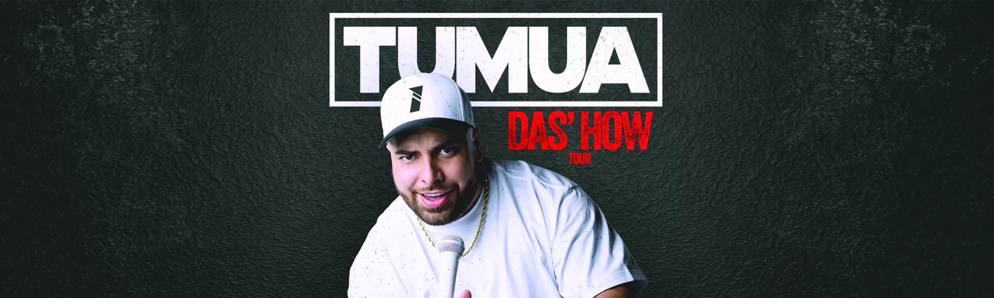 TUMUA - Das' How Tour