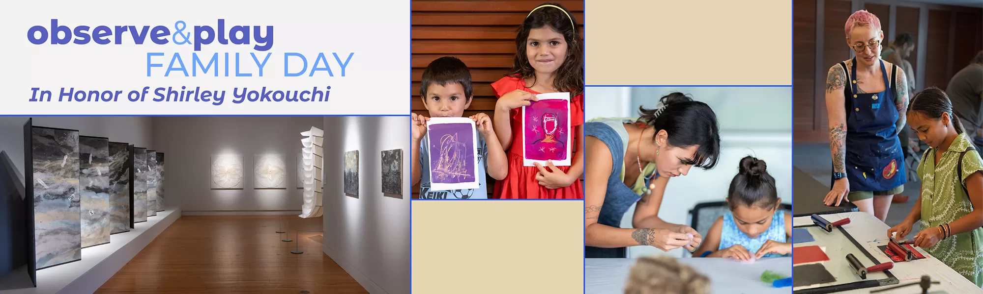 OBSERVE & PLAY FAMILY DAY - In Honor of Shirley Yokouchi