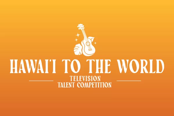 HAWAI'I TO THE WORLD