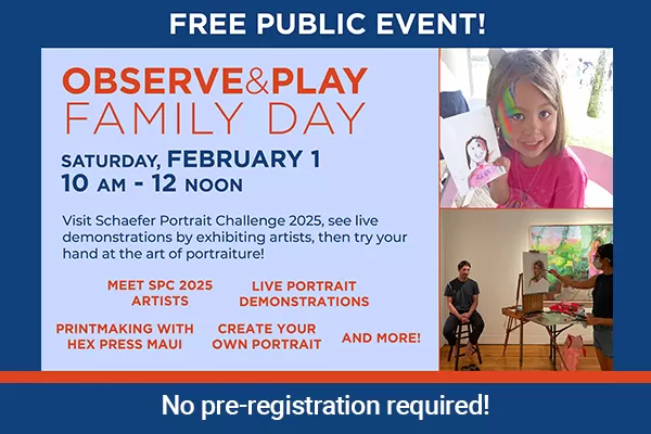 Observe & Play Family Day -  Schaefer Portrait Challenge 2025