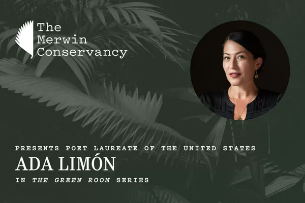 The Merwin Conservancy presents Poet Laureate of the United States Ada Limón